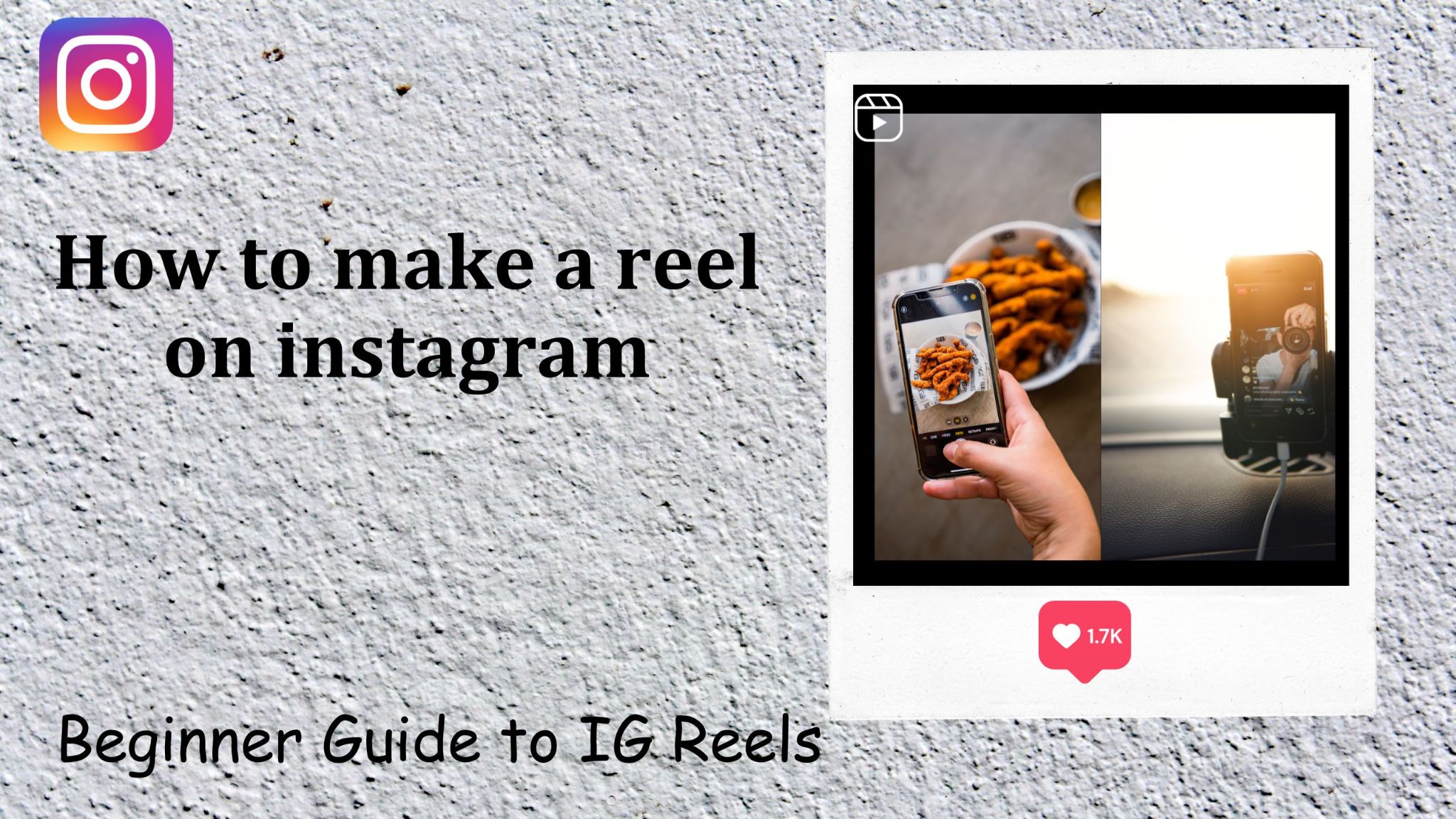 Mastering the Art of Instagram Reels: A Step-by-Step Guide