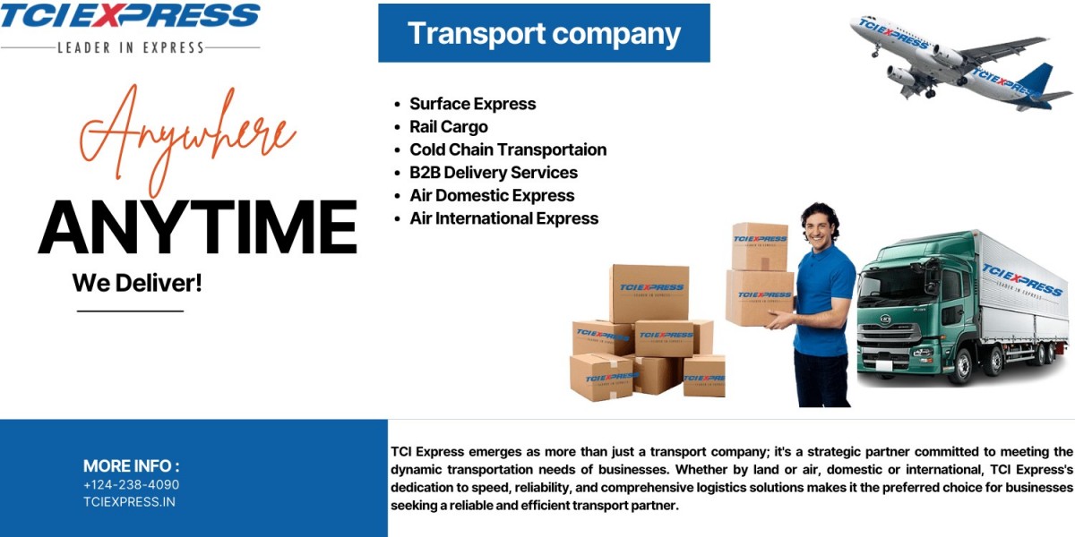 TCI Express: Elevating Logistics Excellence as Your Premier Transport Company