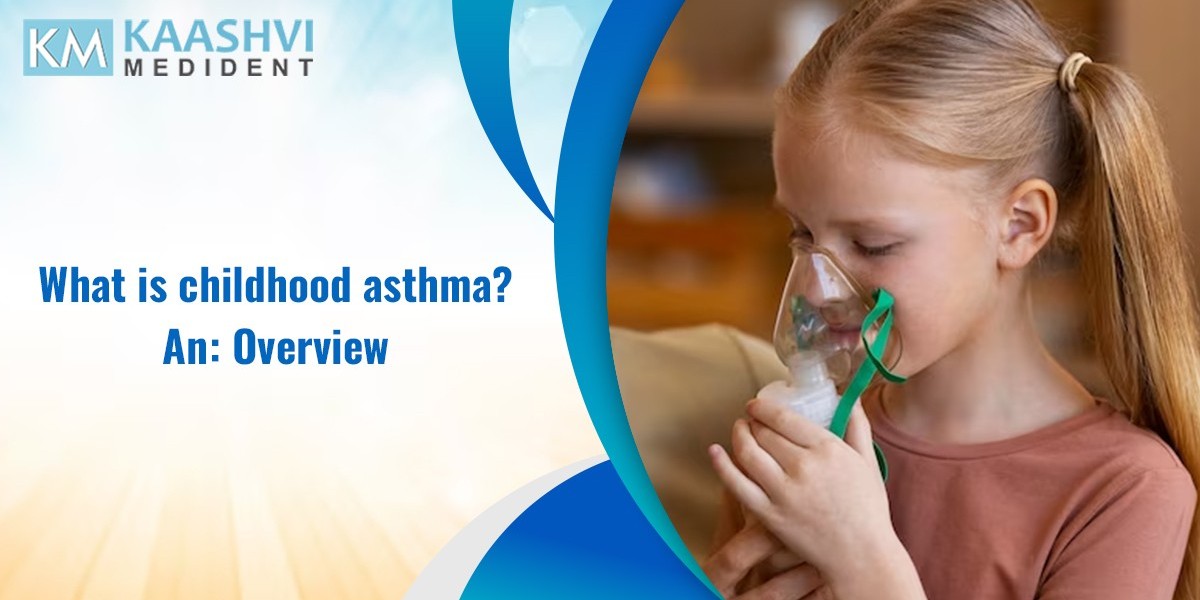 What is childhood asthma? An: Overview