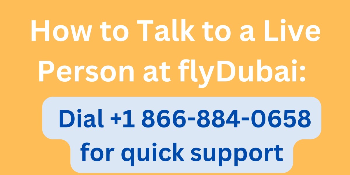 How to Talk to a Live Person at FlyDubai: Dial +1 866-884-0658 for quick support