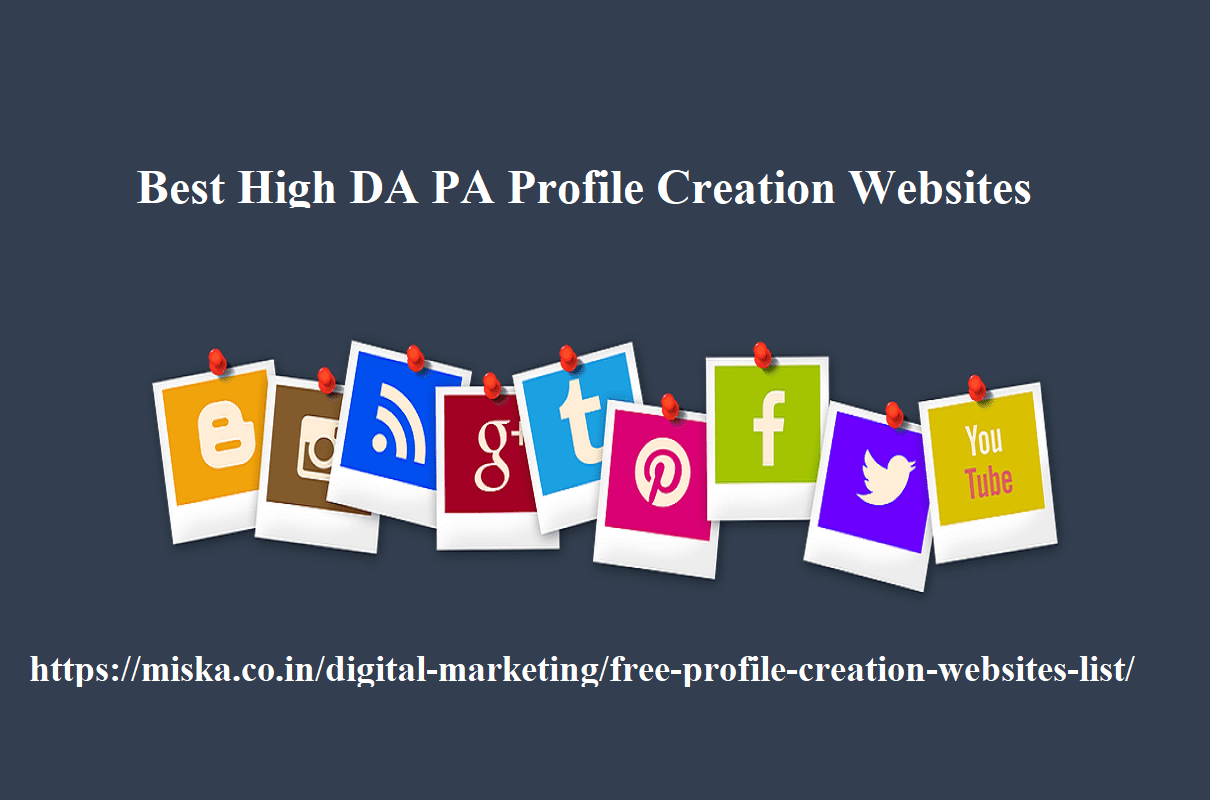 Top 1000+ Free Do-follow High DA Profile Creation websites List (Updated)