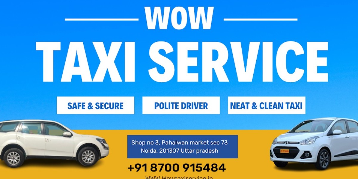 Navigating Noida with Wow Taxi Service: A Seamless Journey Awaits