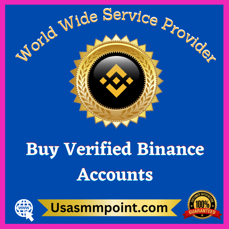Buy Verified Binance Accounts - 100% Verified USA & UK