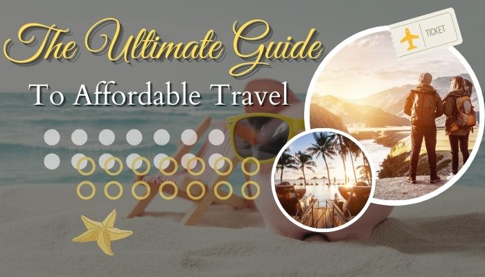 The Ultimate Guide to Budget Travel Tips and Tricks