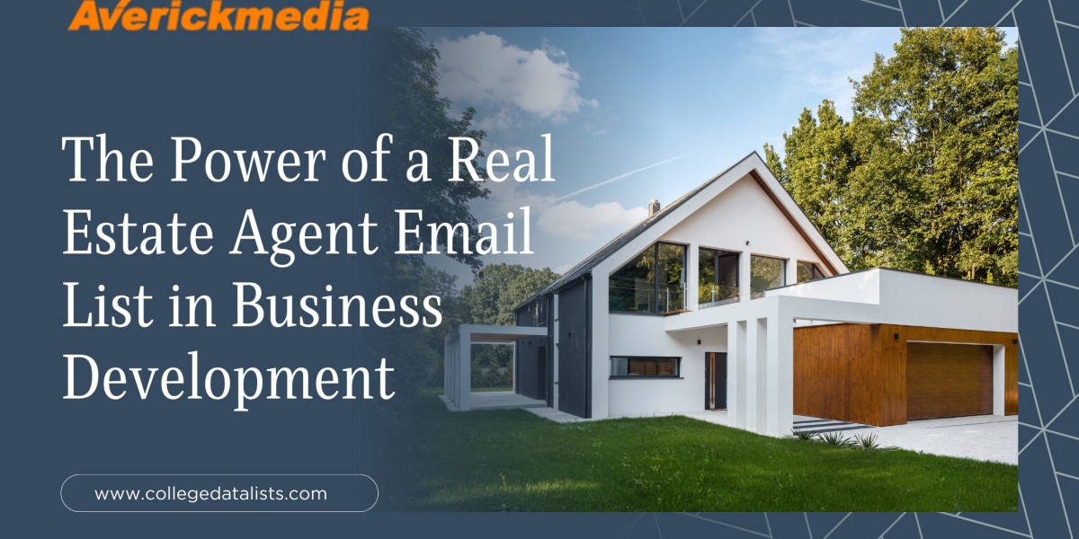 The Power of a Real Estate Agent Email List in Business Development