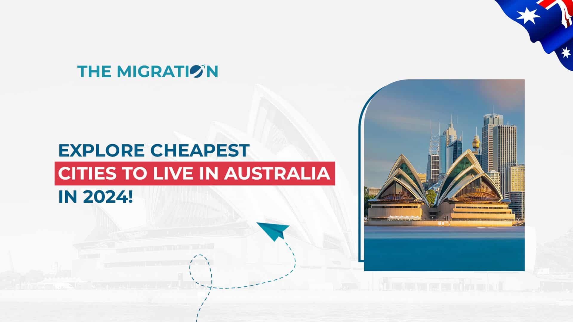 Explore Cheapest Cities to Live in Australia in 2024