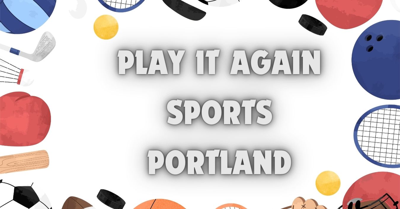 Play It Again Sports Portland, Maine: Your Destination for Quality Used Sports Gear - cnnaol 2024