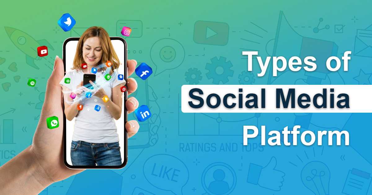 What are the Different Types of Social Media Platforms?