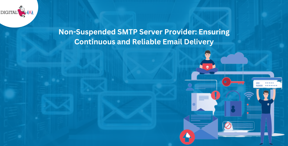 Non-Suspended SMTP Server Provider: Reliable Email Delivery