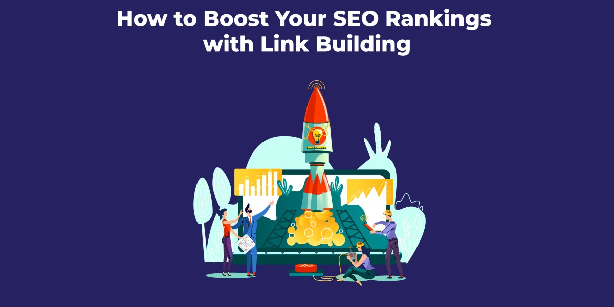 How to Boost Your SEO Rankings with Link Building