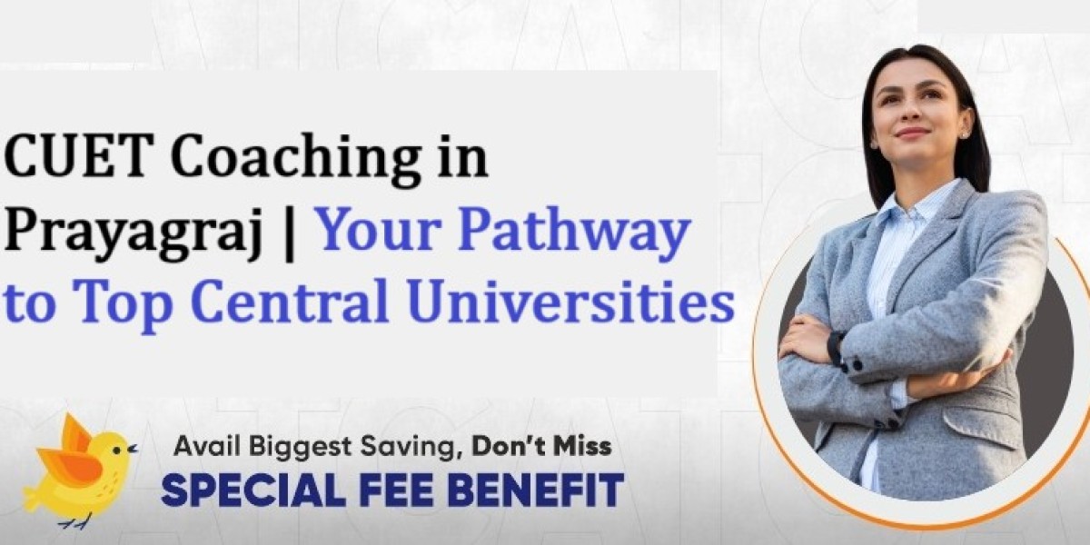 CUET Coaching in Prayagraj | Your Pathway to Top Central Universities
