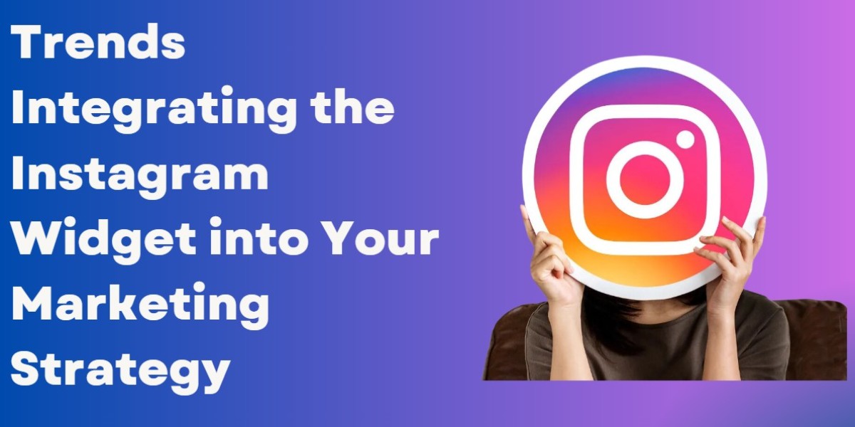 Trends: Integrating the Instagram Widget into Your Marketing Strategy