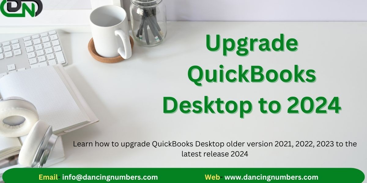 Step-by-Step Guide: Upgrade QuickBooks Desktop to 2024 Version