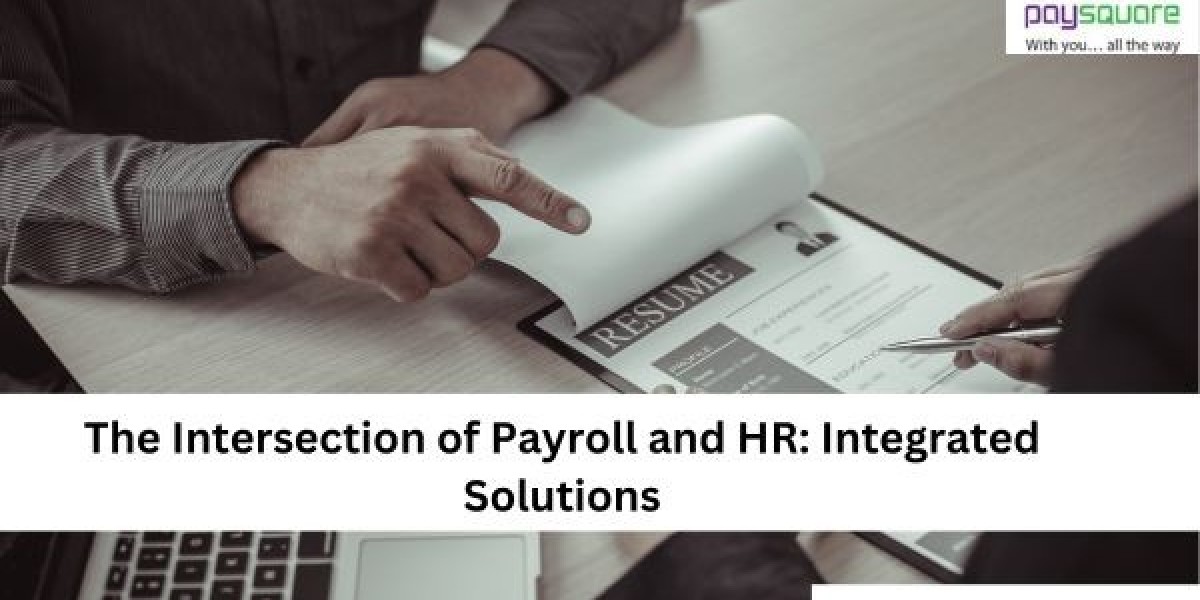 The Intersection of Payroll and HR: Integrated Solution