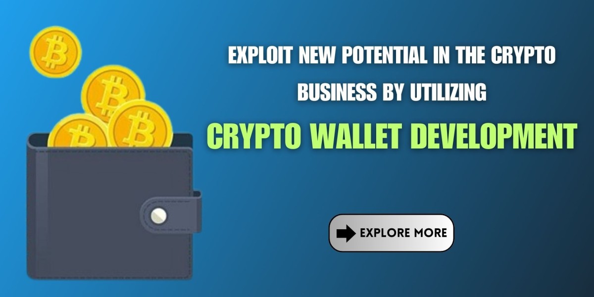 Exploit New Potential in the Crypto Business by Utilizing Crypto Wallet Development