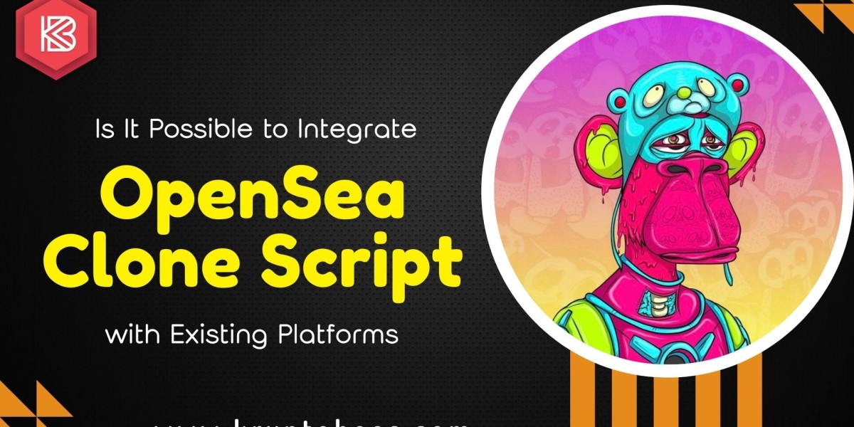 Is It Possible to Integrate OpenSea Clone Script with Existing Platforms?