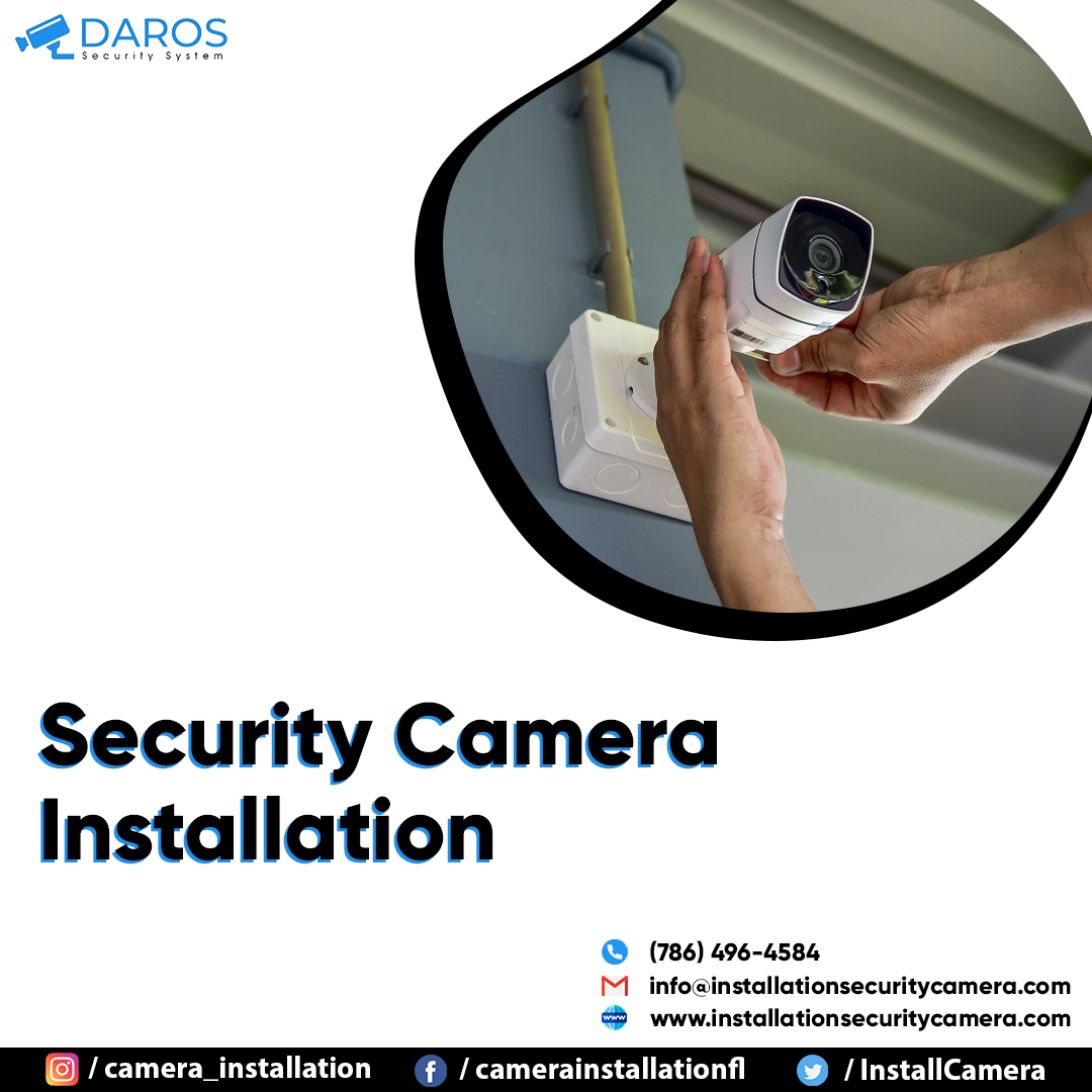 How Does Security Camera Add Better Protection Through Monitoring? – Daros Security System