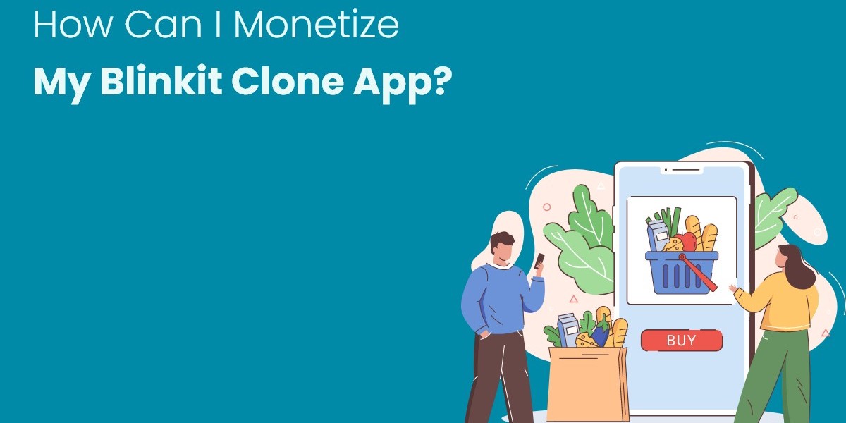 How Can I Monetize My Blinkit Clone App?