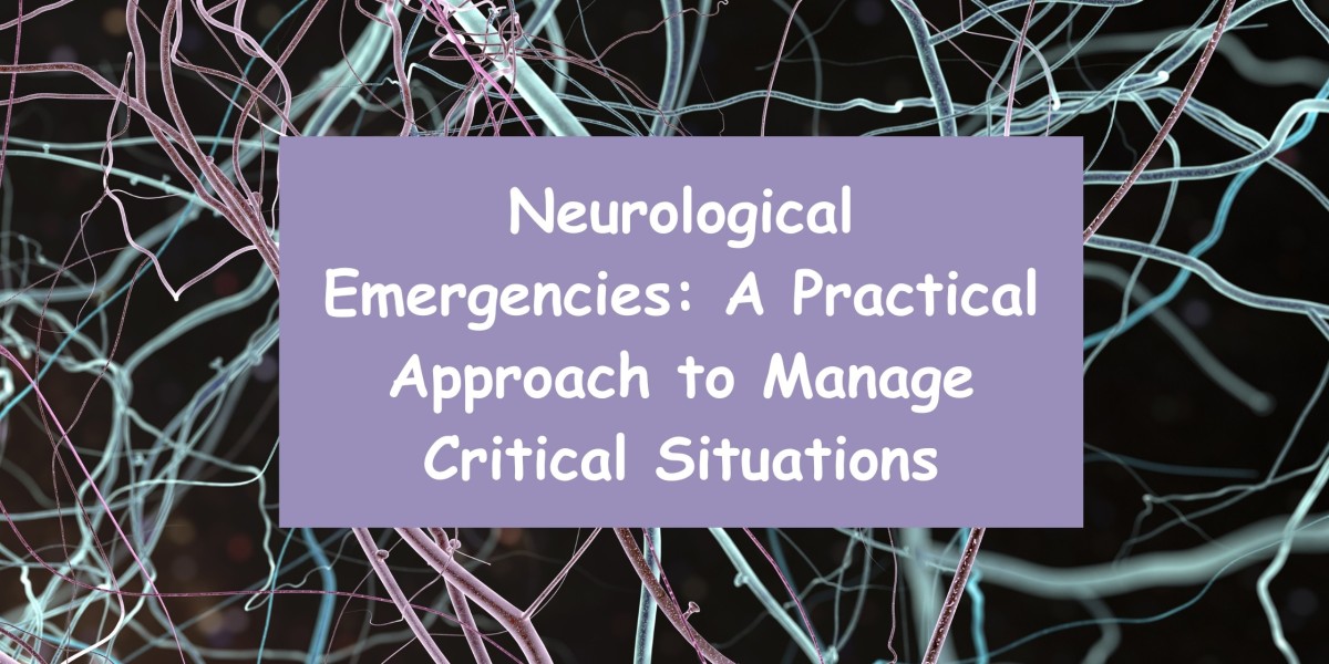 NEUROLOGICAL EMERGENCIES: A PRACTICAL APPROACH TO MANAGE CRITICAL SITUATIONS