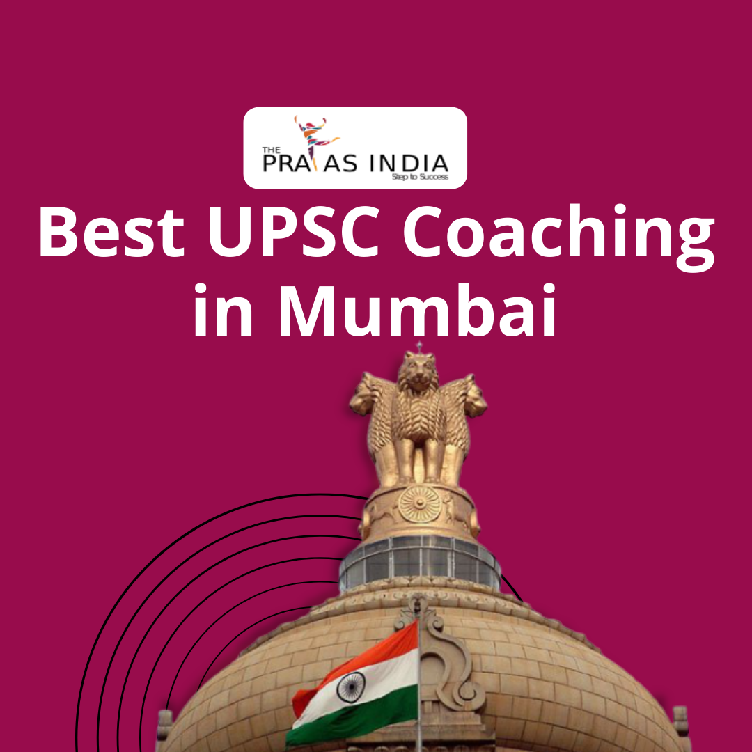 Best IAS Coaching in Mumbai | The Prayas India