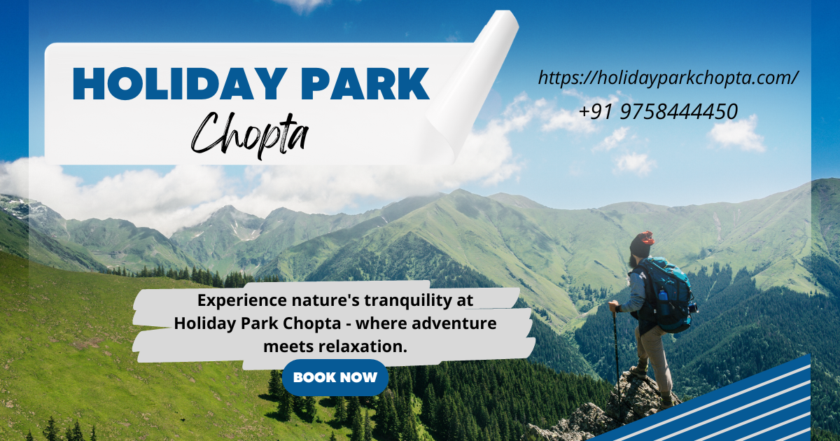 Trekking In Chopta | Holiday Park Chopta