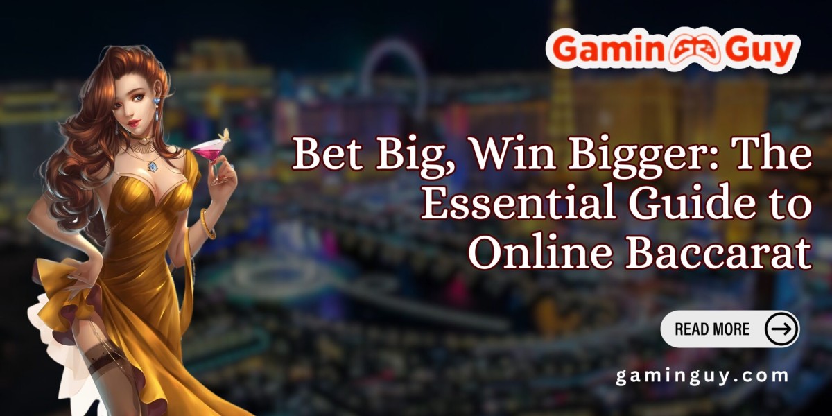 Bet Big, Win Bigger: The Essential Guide to Online Baccarat