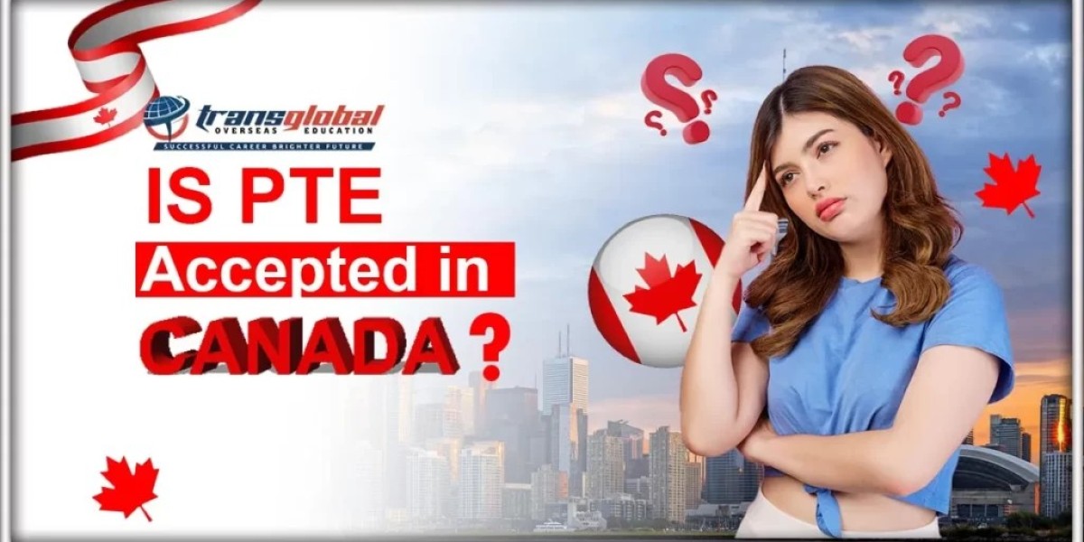 Is PTE Accepted in Canada? Everything You Need to Know