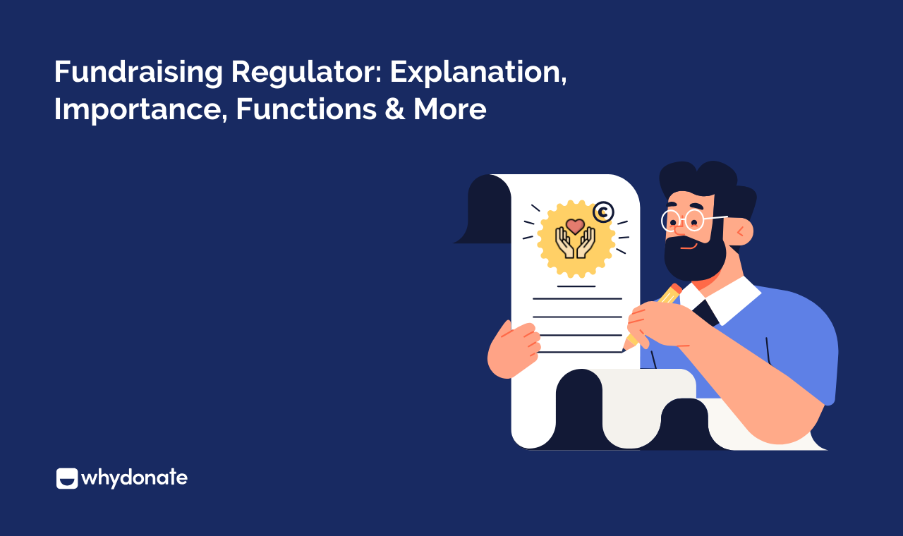 Fundraising Regulator: Explanation, Importance, Functions & More
