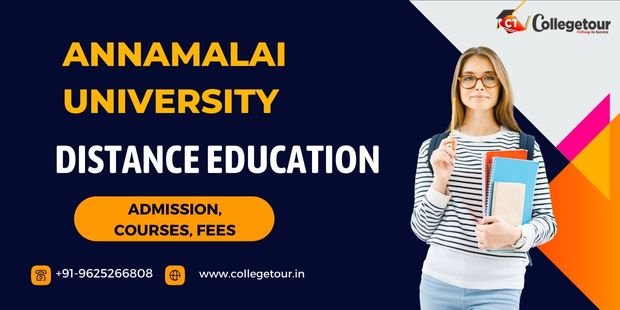 Annamalai University Distance Education: Courses, Fees, Admission 2024