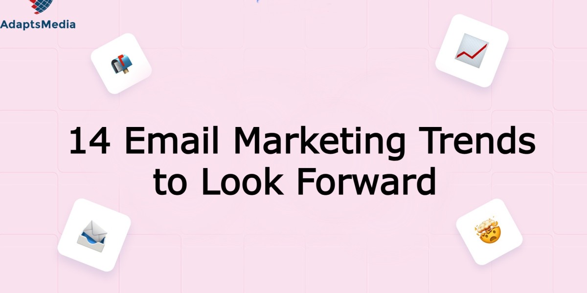 14 Email Marketing Trends to Look Forward