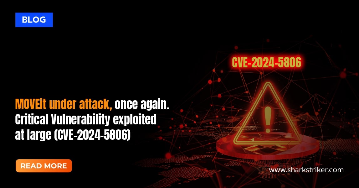 Fresh critical severity vulnerability found in MOVEit Transfer (CVE-2024-5806)
