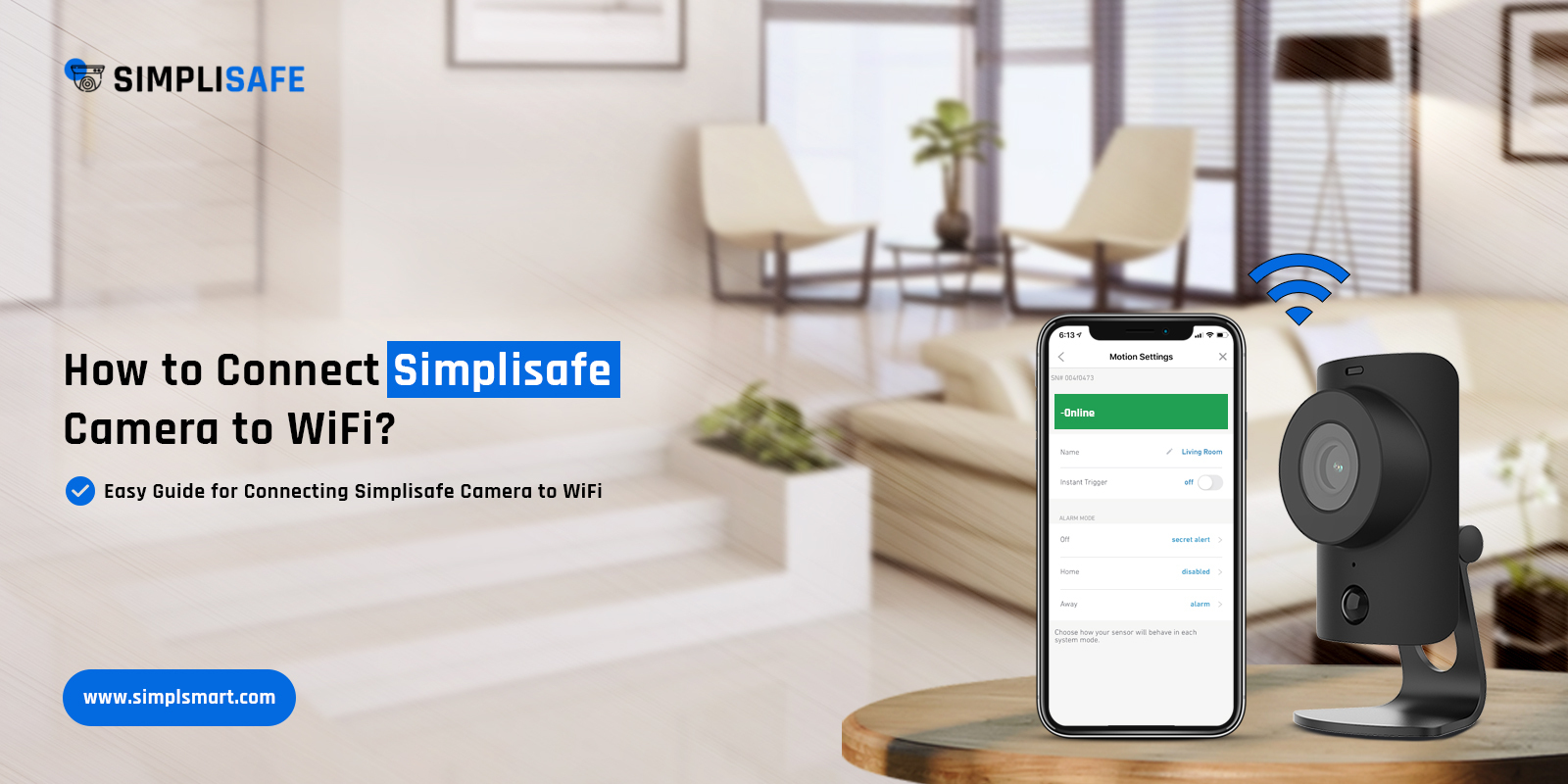 How to Connect Simplisafe Camera to Wifi? - Quick Guide