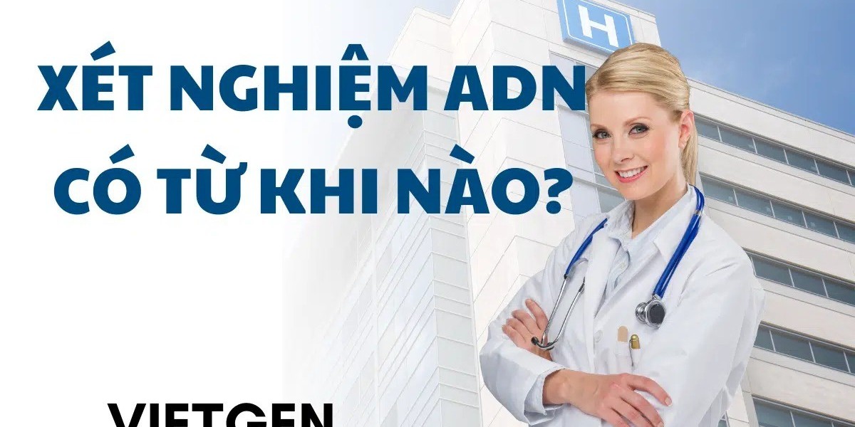 Xét nghiệm GEN VIETGEN: Điểm đến tin cậy cho các giải pháp gen toàn diện