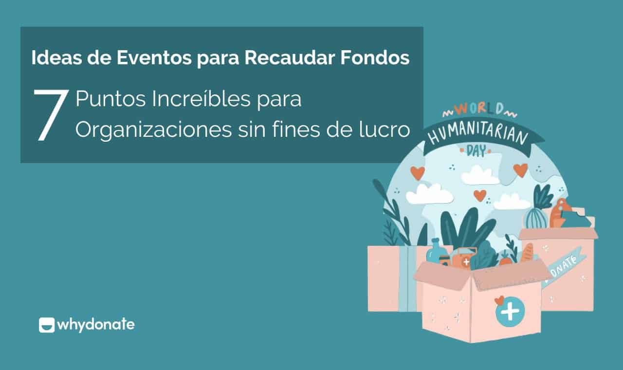 7 Ideas ÚNICAS Para Eventos De Recaudación De Fondos @WhyDonate