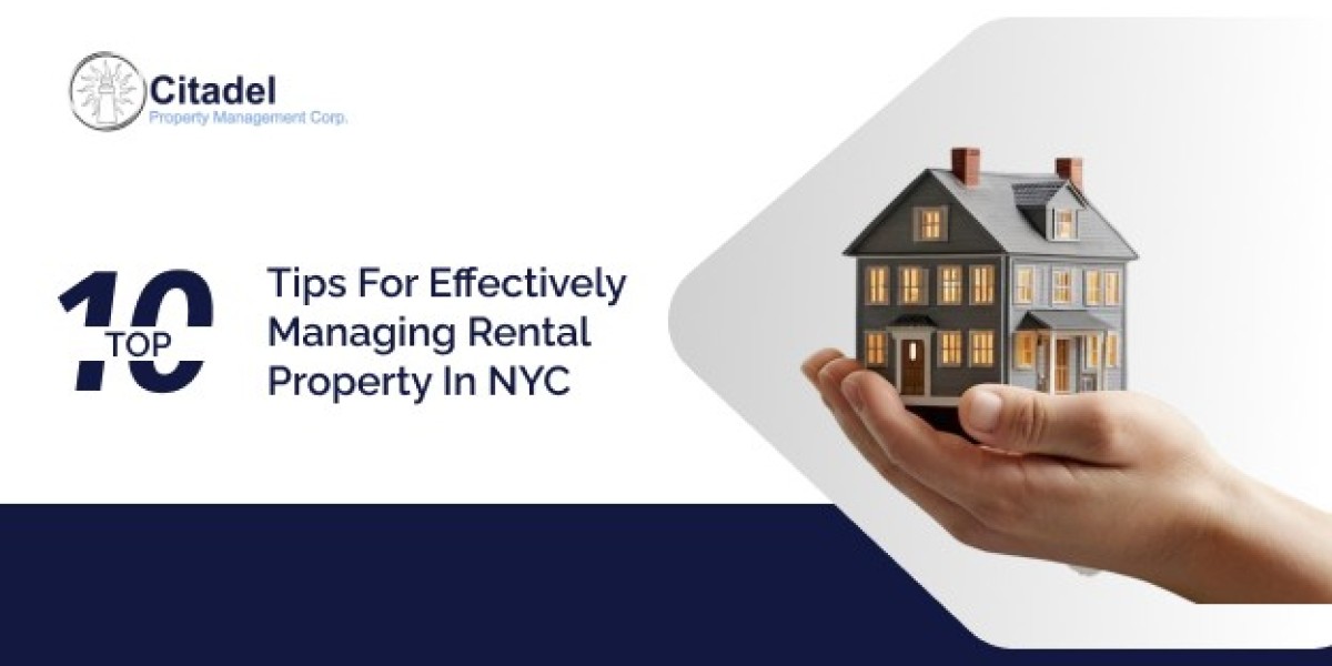 Top 10 Tips for Effectively Managing Rental Property in NYC