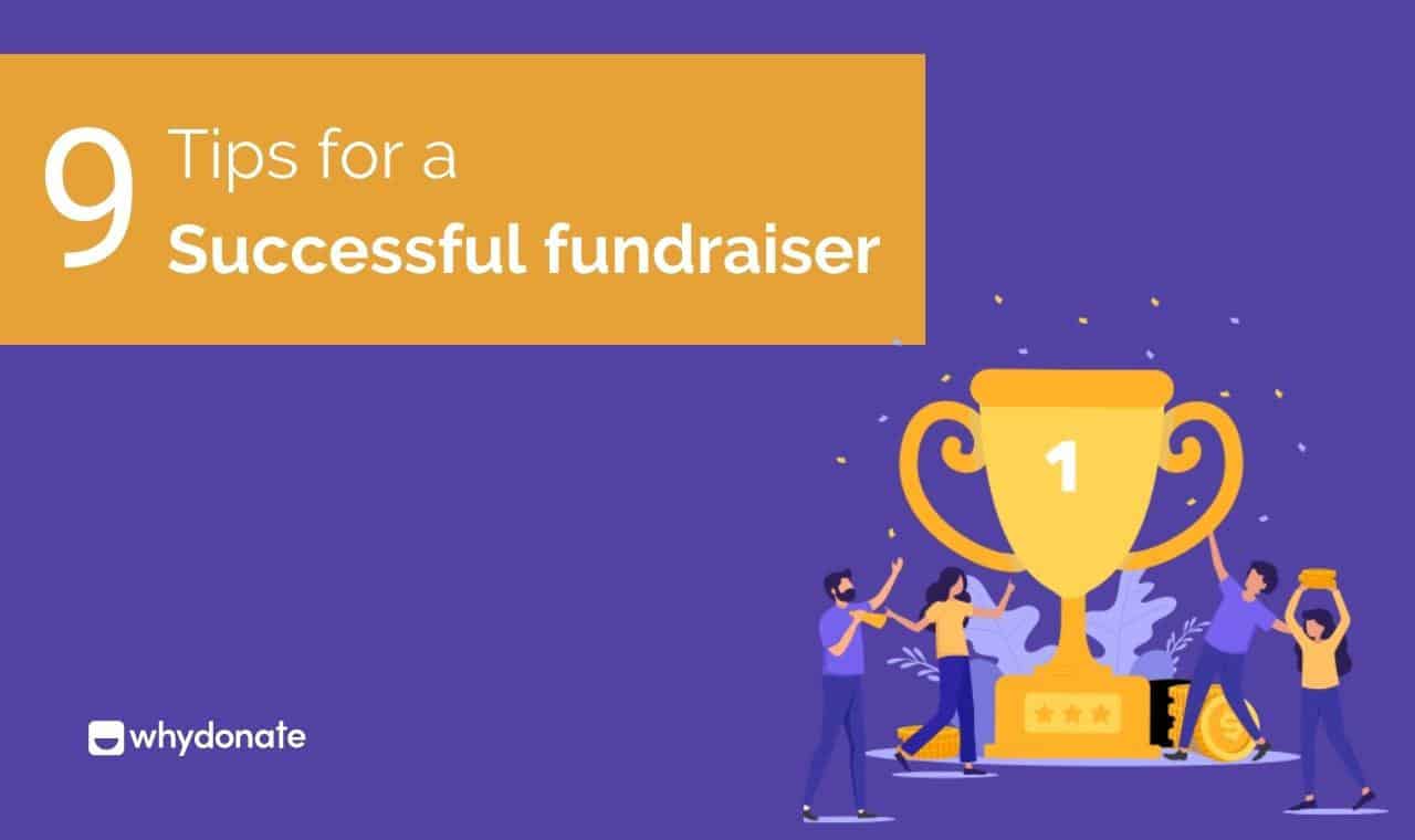 How To Start A Fundraising Campaign: 9 Useful Tips To Raise Money