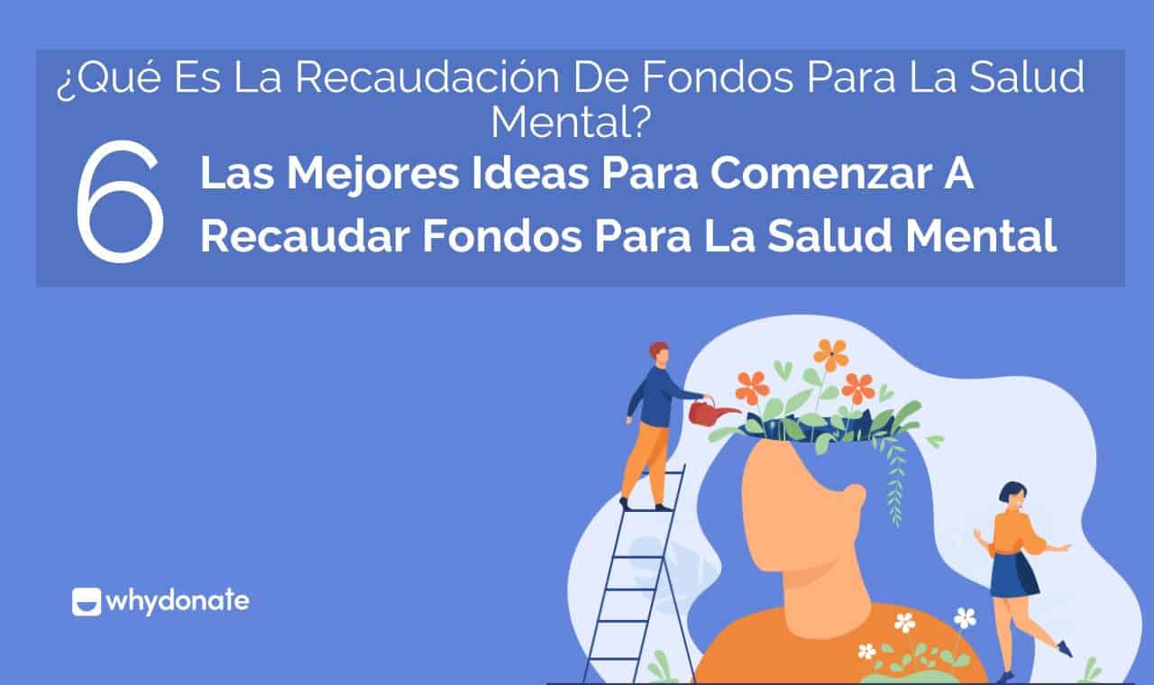 Recaudación De Fondos Para La Salud Mental | WhyDonate