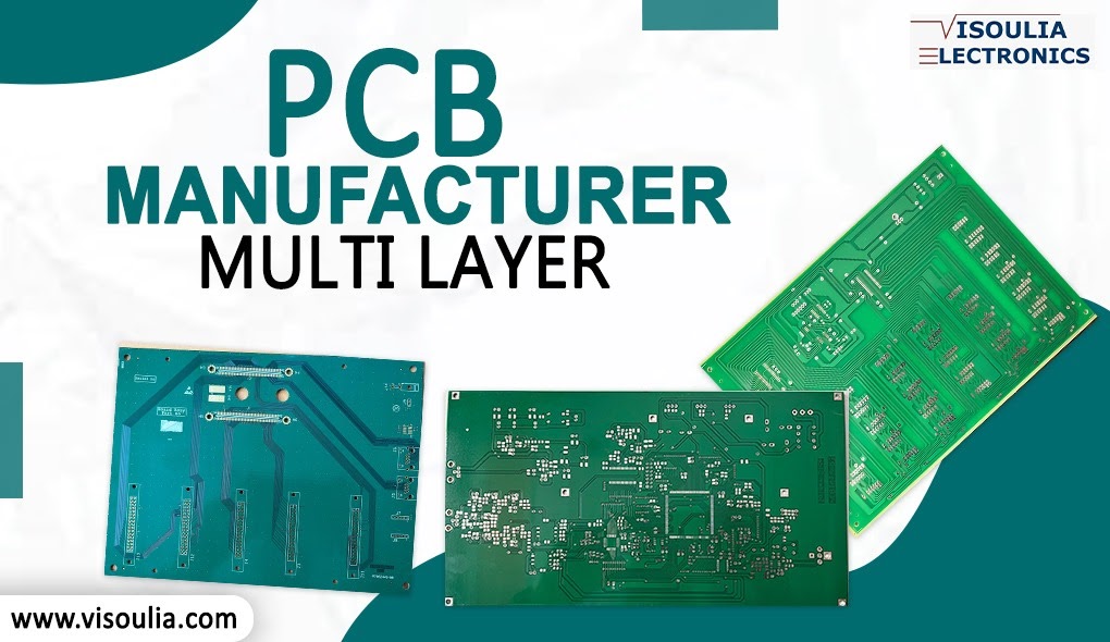 Exploring the Benefits of Choosing a Multi-Layer PCB Manufacturer for Your Electronics Projects