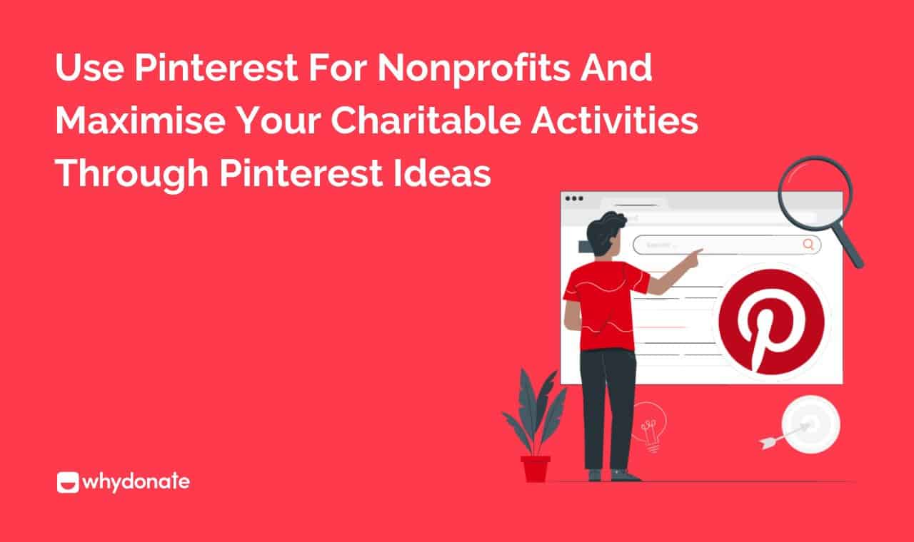 Pinterest For Nonprofits: 5 Best Pinterest Fundraising Ideas