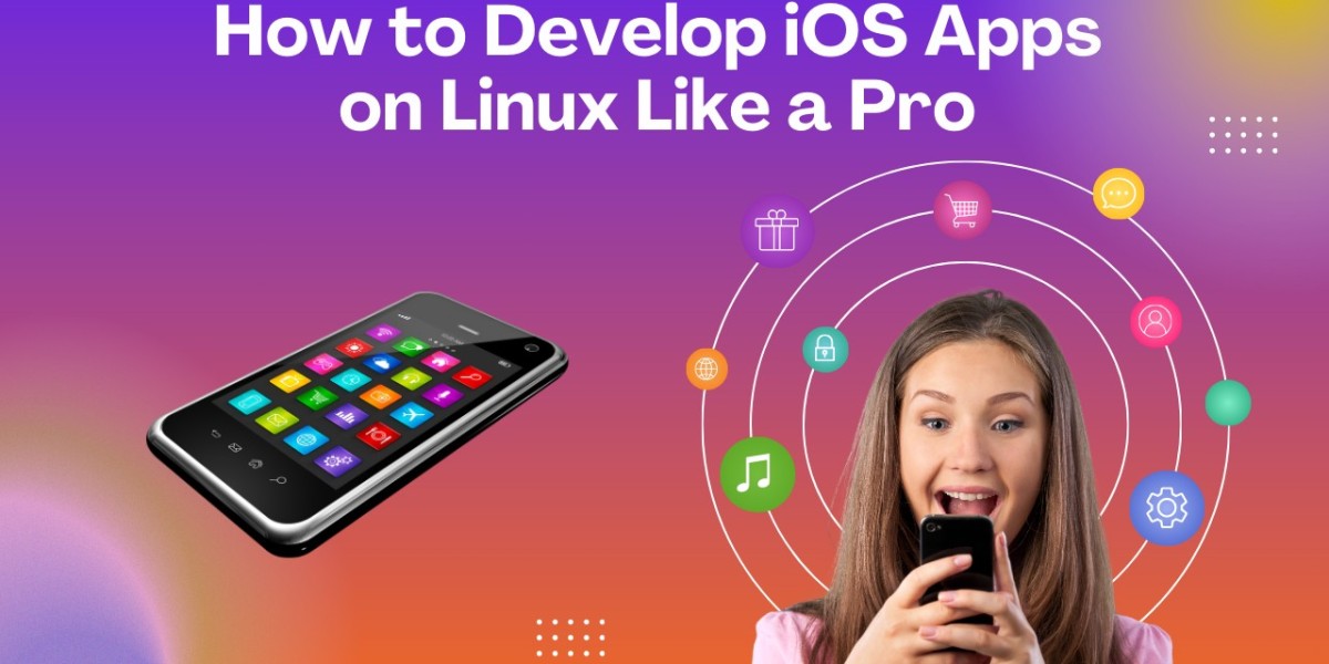 A Comprehensive Guide to Linux iOS Development: Optimizing Your Workflow