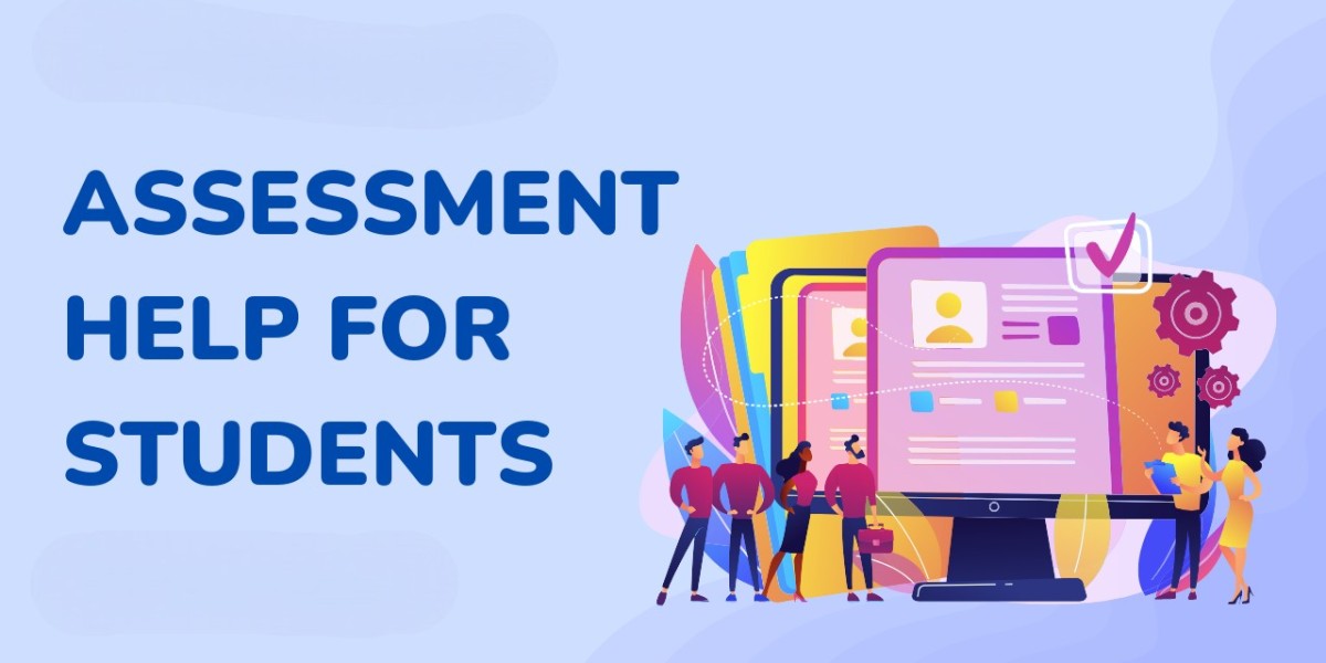 Assessment Help : Navigating Challenges and Achieving Better Results