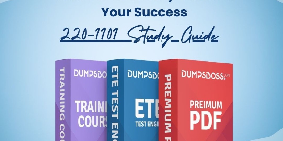 The Best 220-1101 Study Guide: Essential Tools and Resources by DumpsBoss