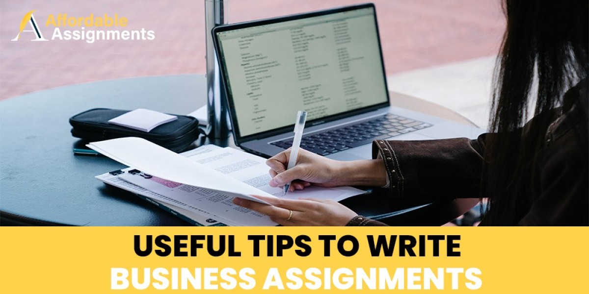 Useful Tips to Write Business Assignments