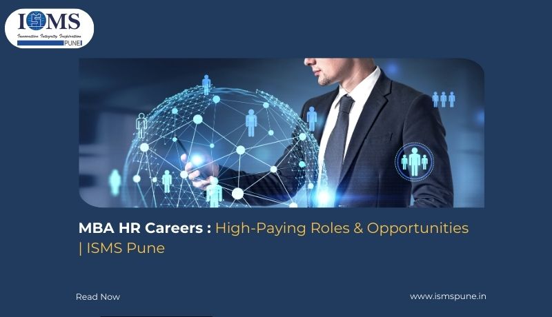 MBA HR Careers: High-Paying Job Roles & Opportunities | ISMS Pune          -         ISMS PUNE