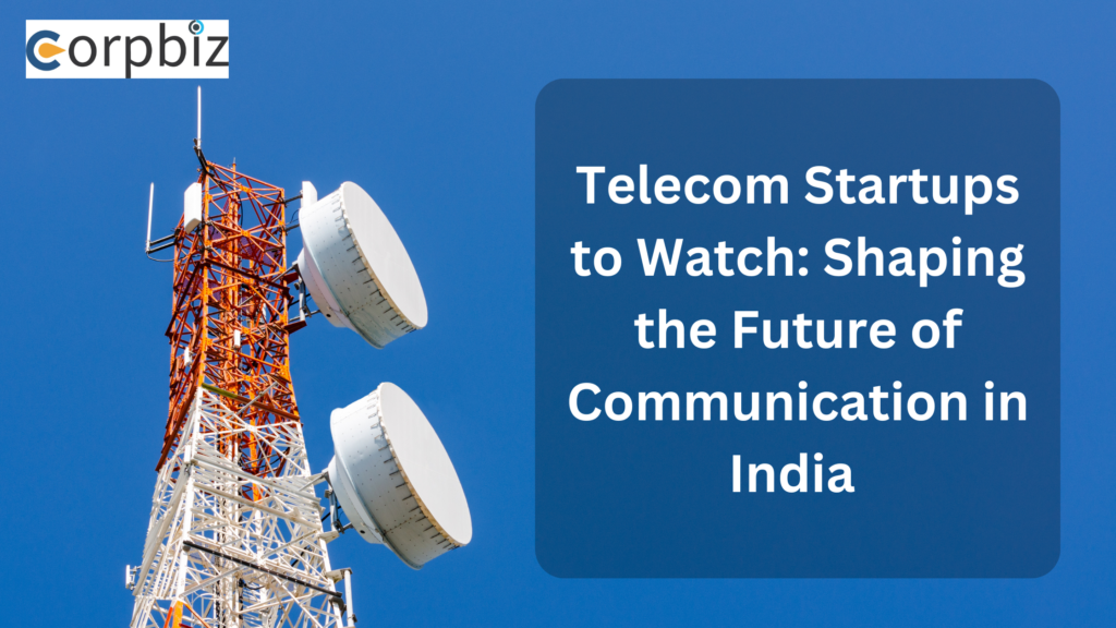 Telecom Startups to Watch: Shaping the Future of Communication in India  - Get Top Lists