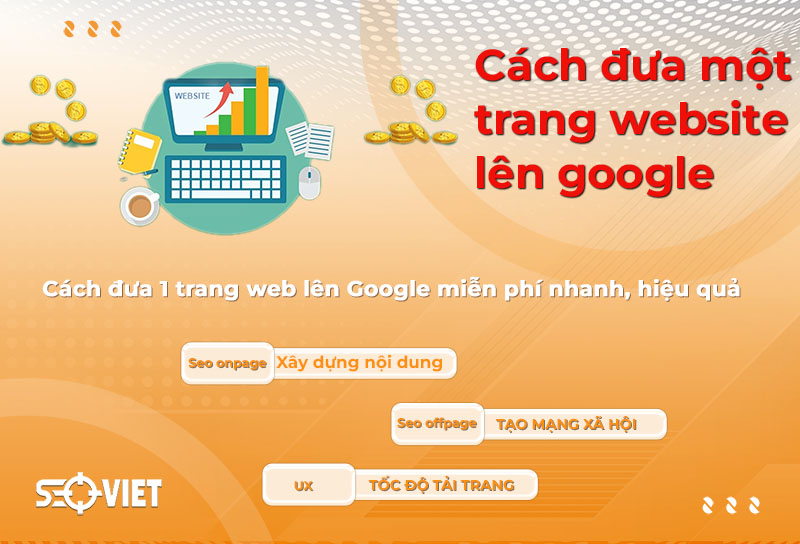 Cách đưa 1 trang web lên Google miễn phí nhanh, hiệu quả