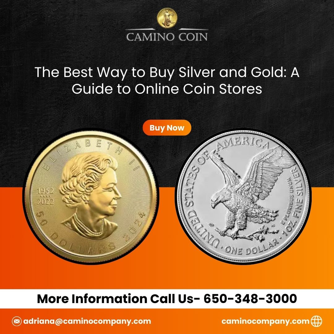 A Guide to Buy Silver and Gold from Online Coin Stores