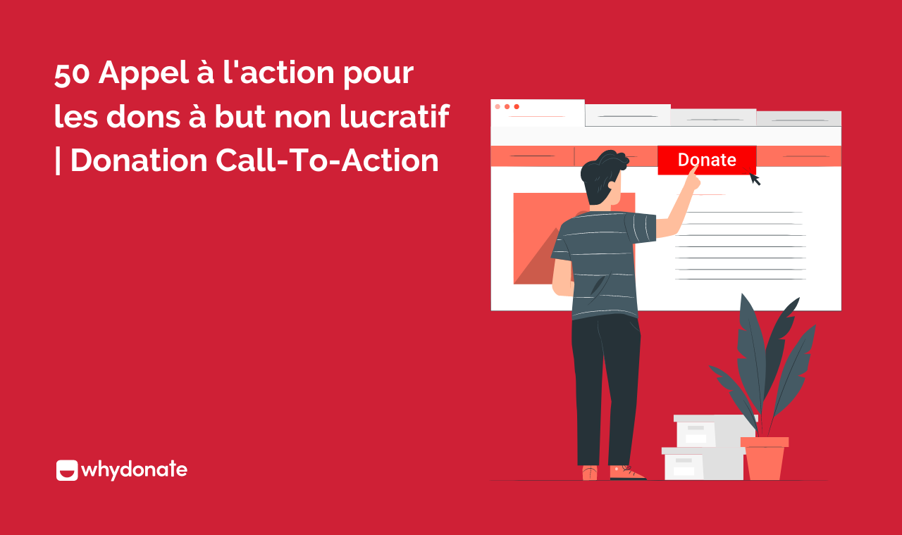 50 Appel à L'action Pour Les Dons à But Non Lucratif | Donation Call-To-Action