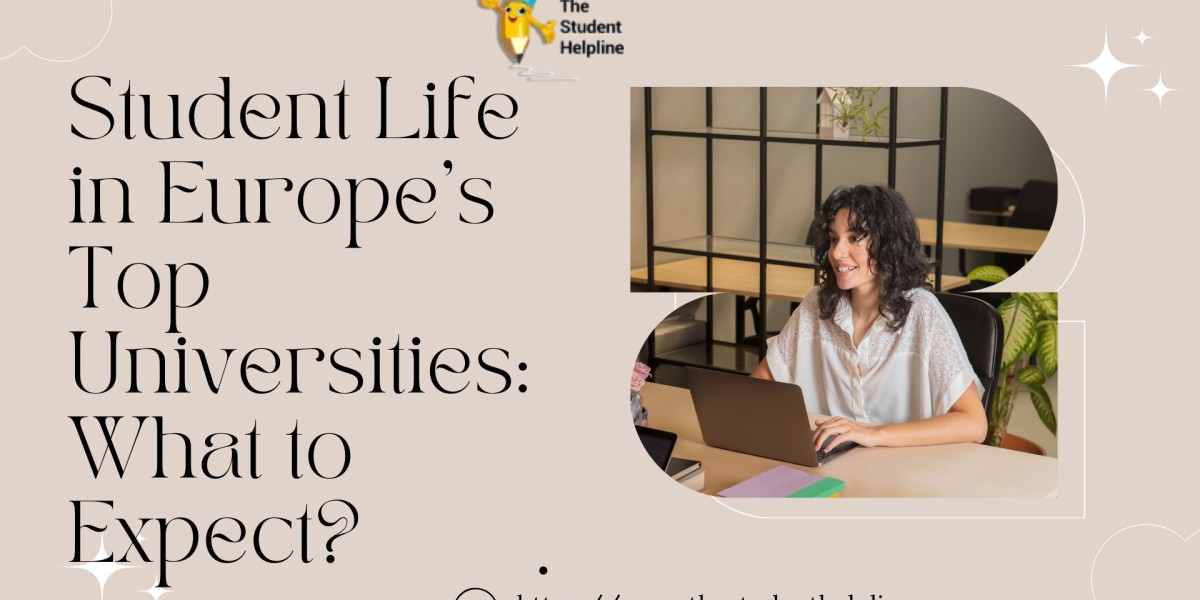 Student Life in Europe’s Top Universities: What to Expect?