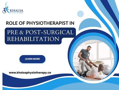 Role of Physiotherapist in Pre & Post-Surgical Rehabilitation